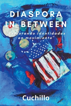 Paperback Diaspor in-between [Spanish] Book