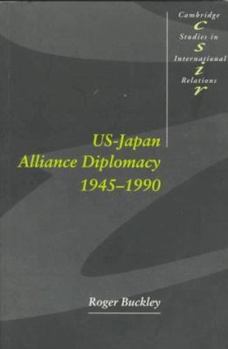 Paperback Us-Japan Alliance Diplomacy 1945-1990 Book