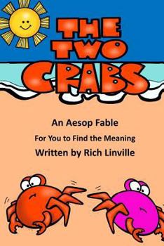 Paperback The Two Crabs An Aesop Fable For You to Find the Meaning Book