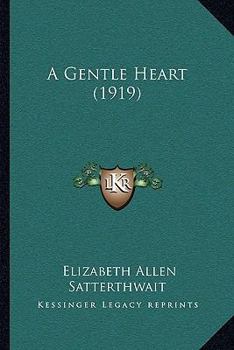 A Gentle Heart