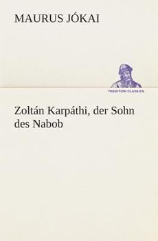 Paperback Zoltán Karpáthi, der Sohn des Nabob [German] Book