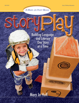 Paperback Story Play: Building Language and Literacy One Story at a Time Book