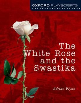 Paperback The White Rose and the Swastika Book