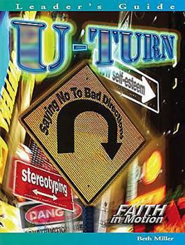 Paperback U-Turn: Saying No To Bad Directions, Leadership Guide (Faith in Motion) Book