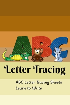 ABC Tracing Letter: ABC Practice Writing Letters, Kids Of All Ages