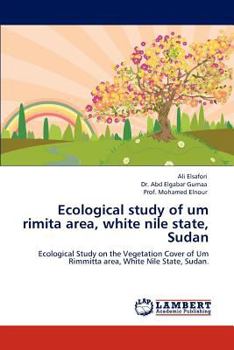 Paperback Ecological study of um rimita area, white nile state, Sudan Book