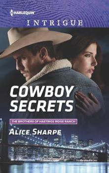 Cowboy Secrets - Book #3 of the Brothers of Hastings Ridge Ranch