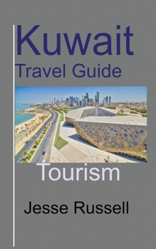 Paperback Kuwait Travel Guide: Tourism Book