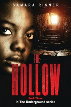 Paperback The Hollow: book three in the underground series Book
