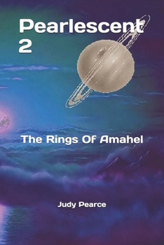 Paperback Pearlescent 2: The Rings Of Amahel Book