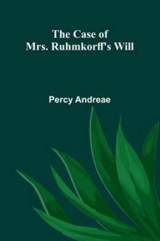 Paperback The Case Of Mrs. Ruhmkorff's Will Book
