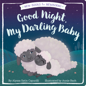 Good Night, My Darling Baby - Book  of the New Books for Newborns