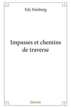 Paperback Impasses et chemins de traverse [French] Book