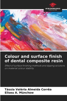 Paperback Colour and surface finish of dental composite resin Book