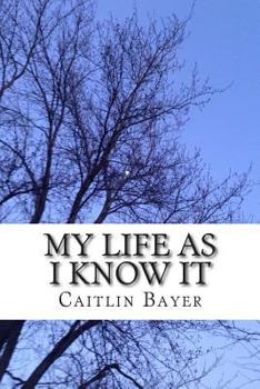 Paperback My Life As I Know It Book