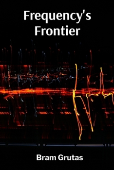 Paperback Frequency's Frontier: Innovative Radar Applications in Diverse Industries Book