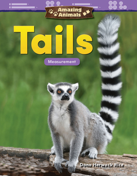 Paperback Amazing Animals: Tails: Measurement Book