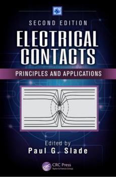 Hardcover Electrical Contacts: Principles and Applications, Second Edition Book