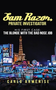 Sam Razor, His First Case, the Blonde with the Bad Nose Job