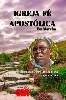 Paperback Igreja Fé Apostólica em Marcha: colecção Igreja Fé Apostólica [Portuguese] Book