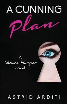 Paperback A Cunning Plan: A Sloane Harper Novel Book