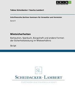 Paperback Mietsicherheiten: Barkaution, Sparbuch, Bürgschaft und andere Formen der Sicherheitsleistung im Mietverhältnis [German] Book
