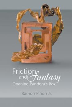 Paperback Friction and Fantasy: Opening Pandora's Box Book