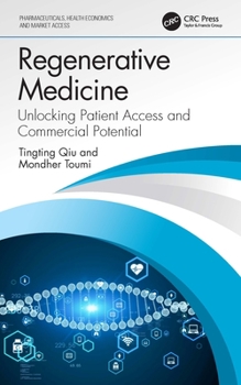 Paperback Regenerative Medicine: Unlocking Patient Access and Commercial Potential Book