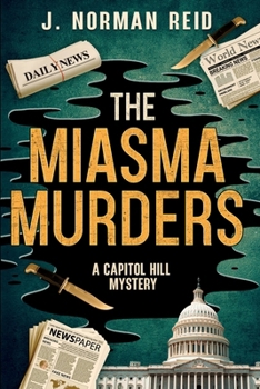 Paperback The Miasma Murders: A Capitol Hill Mystery Book