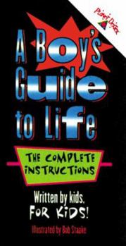 Paperback A Boy's Guide to Life: The Complete Instructions Book