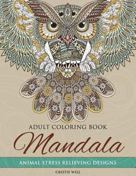 Paperback Mandala Adult Coloring Book: Animal Stress Relieving Designs Book