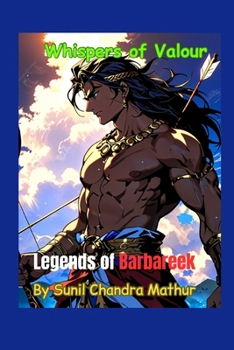 Paperback Whispers of Valour: Legends of Barbareek Book