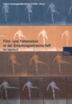Paperback Film- Und Fotoanalyse in Der Erziehungswissenschaft: Ein Handbuch [German] Book