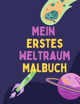 Paperback mein erstes Weltraum Malbuch [German] Book