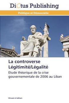 Paperback La Controverse Légitimité/Légalité [French] Book