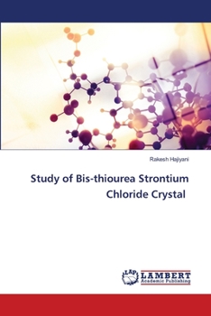 Paperback Study of Bis-thiourea Strontium Chloride Crystal Book