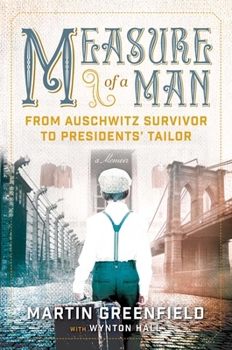 Paperback Measure of a Man: From Auschwitz Survivor to Presidents' Tailor Book