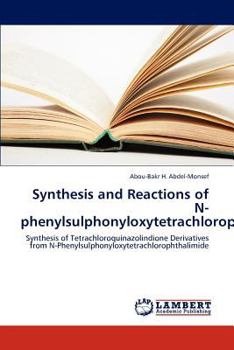 Paperback Synthesis and Reactions of N-phenylsulphonyloxytetrachlorophthalimide Book