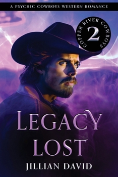 Paperback Legacy Lost: A Psychic Cowboys Western Romance Book