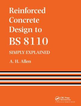Hardcover Reinforced Concrete Design to Bs 8110 Simply Explained Book