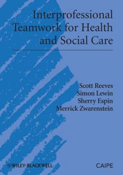 Hardcover Interprofessional Teamwork for Health and Social Care Book