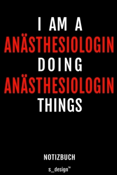 Notizbuch für Anästhesiologen / Anästhesiologe / Anästhesiologin: Originelle Geschenk-Idee [120 Seiten liniertes blanko Papier] (German Edition)