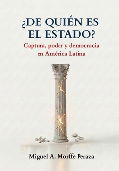 Paperback ¿De quién es el Estado?: Captura, poder y democracia en América Latina [Spanish] Book