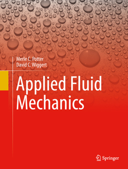 Hardcover Applied Fluid Mechanics: Sixth Edition Book