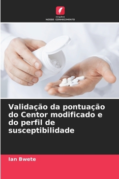 Paperback Validação da pontuação do Centor modificado e do perfil de susceptibilidade [Portuguese] Book