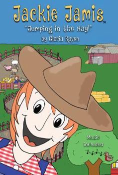 Hardcover Jackie Jamis: Jumping in the Hay! Book