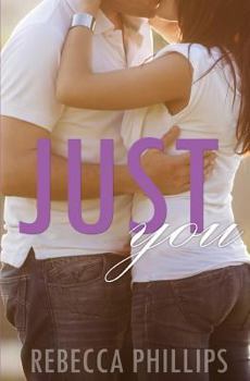 Just You - Book #1 of the Just You