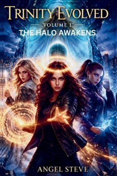 The Trinity Evolved The Halo Awakens