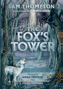 The Fox's Tower - Book #2 of the Wolfstongue