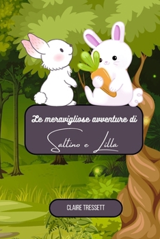 Paperback Le meravigliose avventure di Saltino e Lilla [Italian] Book